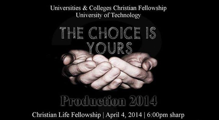The Choice is Yours: UTech UCCF Production 2014
