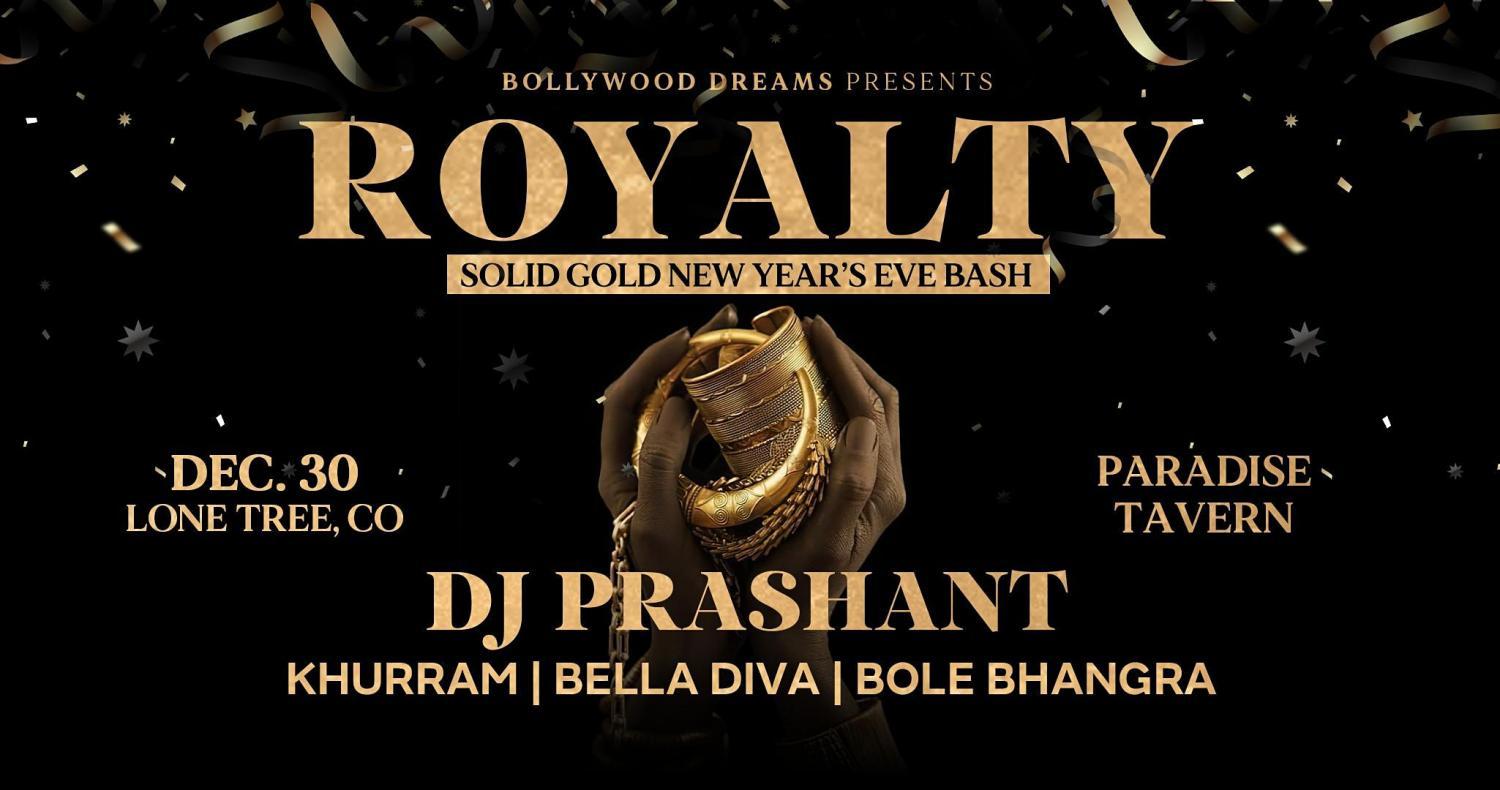 ROYALTY: Pre New Year's Eve Bollywood Party • DJ Prashant • Bella Diva