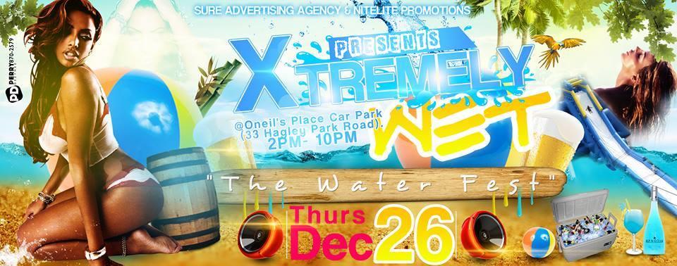 XTREMELY WET "The Water Fest"