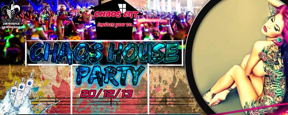 Chaos House Party