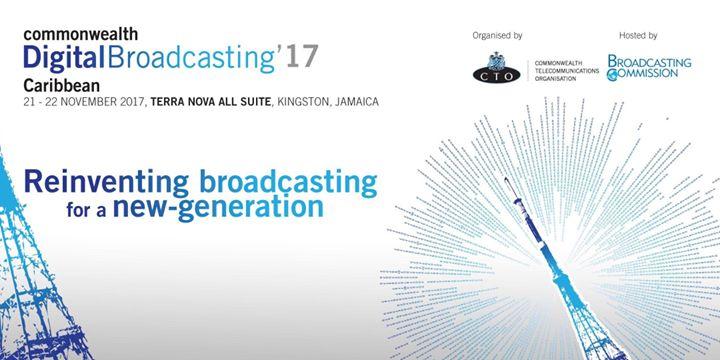 Commonwealth Digital Broadcasting Caribbean Forum 2017