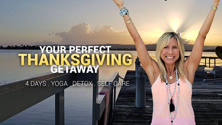 3 Night 4 Day Yoga Detox and Self Care Thanksgiving Retreat