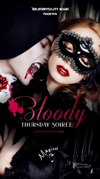 Mr. Hospitality's Marion's 'Bloody Thursday Soirée'
Thu Oct 27, 7:00 PM - Fri Oct 28, 3:00 AM
in 7 days