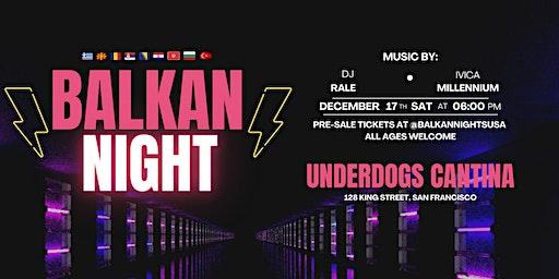 Balkan Night at Underdogs Cantina