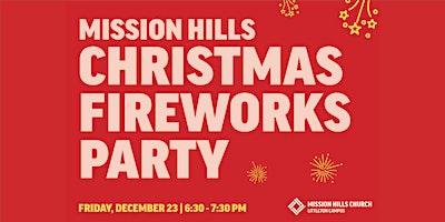 Mission Hills Christmas Fireworks Party