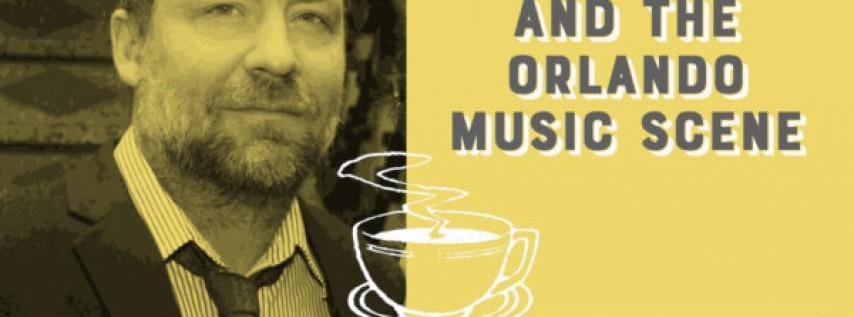 Coffee & Conversations: Will’s Pub and the Orlando Music Scene