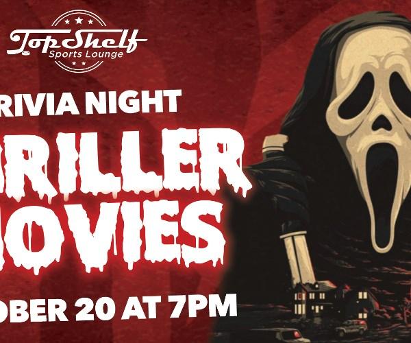 Halloween Thriller Movies Trivia Night
Thu Oct 20, 7:00 PM - Thu Oct 20, 9:00 PM
