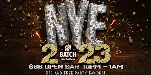 NYE 2023 - Open Bar at Batch New Southern Kitchen & Tap: West Palm Beach