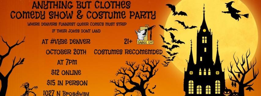 Anything But Clothes Comedy Show & Costume Party