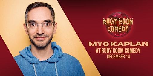 Myq Kaplan at Ruby Room Comedy
