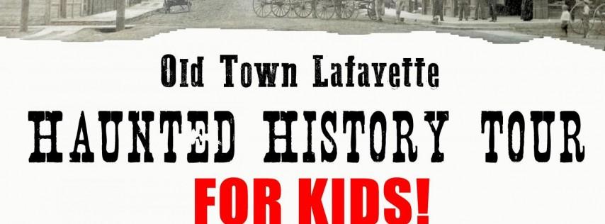 Old Town Lafayette Haunted History Tour - FOR KIDS!