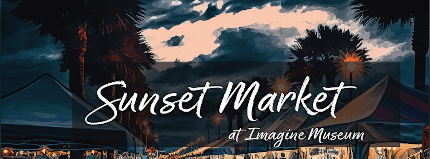Sunset Market Imagine Museum
