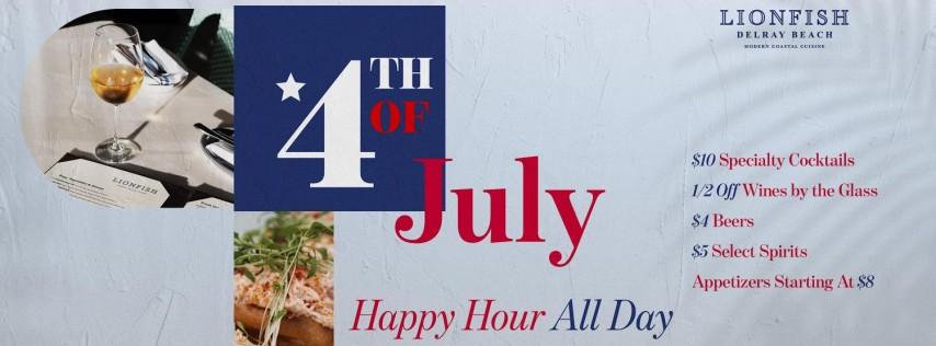 4th of July Happy Hour All Day at Lionfish Delray