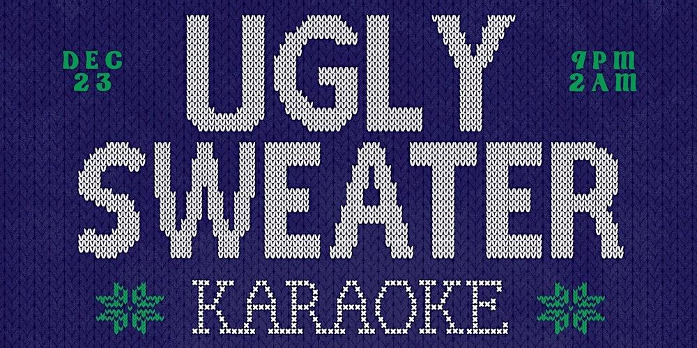 Ugly Sweater Karaoke Party Hosted By THANK YOU CHI