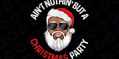 Nothing but a Xmas Day Party