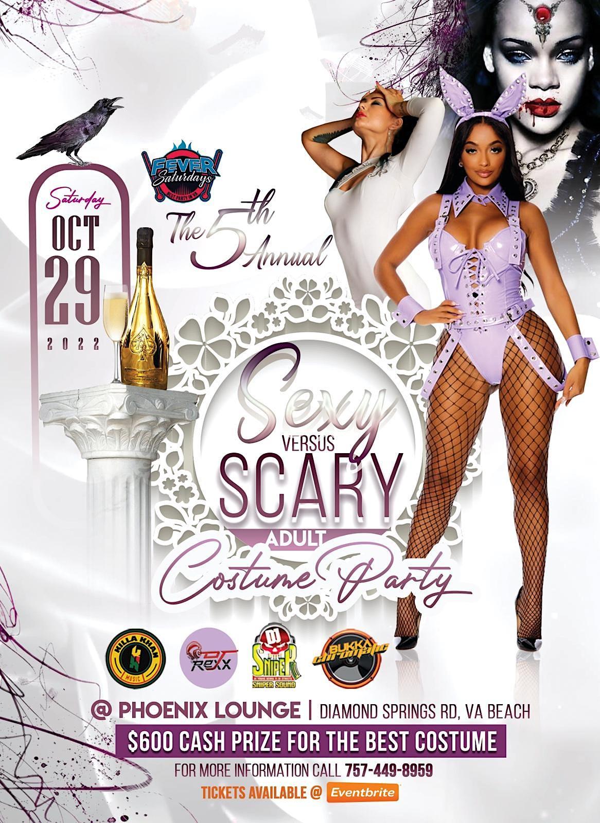 Sexy Vs Scary Adult Halloween Costume Party
Sat Oct 29, 10:00 PM - Sun Oct 30, 2:00 AM
in 9 days