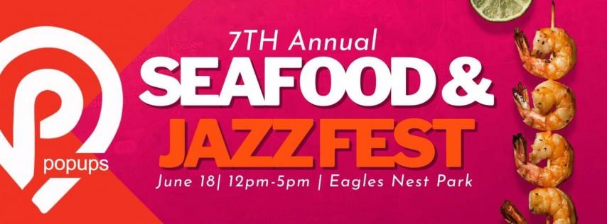 7th Annual Seafood & Jazz Festival at Eagle Nest Park