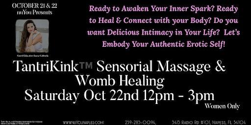 TantriKink™ Sensorial Massage and Womb Healing for Women
