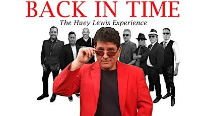 BACK IN TIME with The Huey Lewis Experience LIVE in Third Rail!