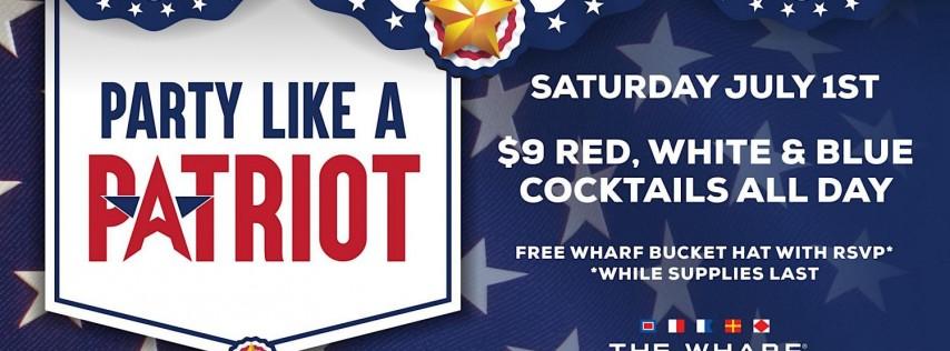 Party Like a Patriot The Wharf Fort Lauderdale!