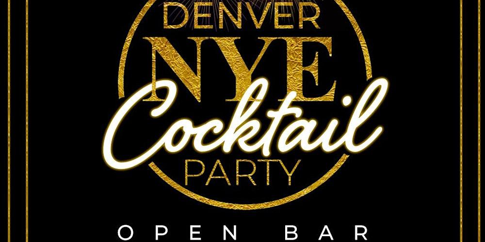 Denver NYE Cocktail Party 2023 -Open Bar (Westin Westminster)