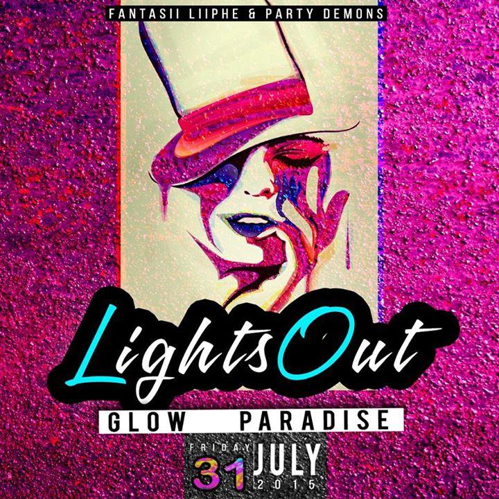 LIGHTS OUT // GLOW PARADISE