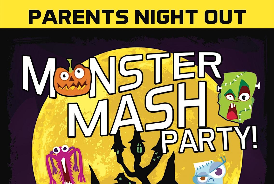 Monster Mash Parents Night Out
Sat Oct 15, 7:00 PM - Sat Oct 15, 7:00 PM