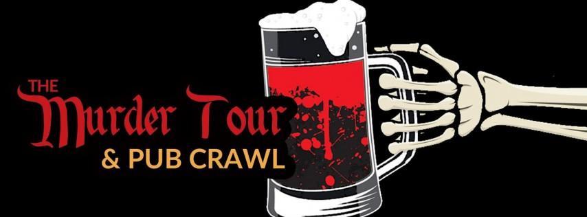 The Murder Tour & Pub Crawl