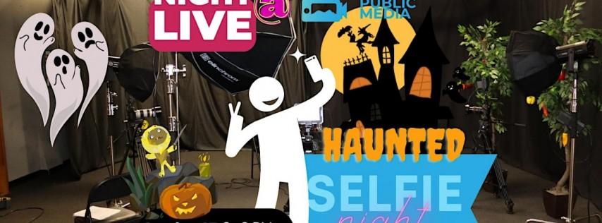 Haunted Selfie Night: part of Thursday Night Live at Longmont Public Media