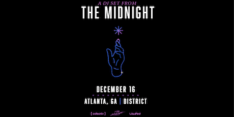THE MIDNIGHT   | Friday December 16th 2022 | District