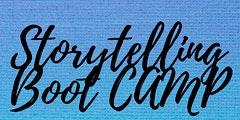 Storytelling Boot Camp