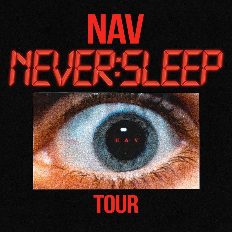 NAV: Never Sleep Tour
