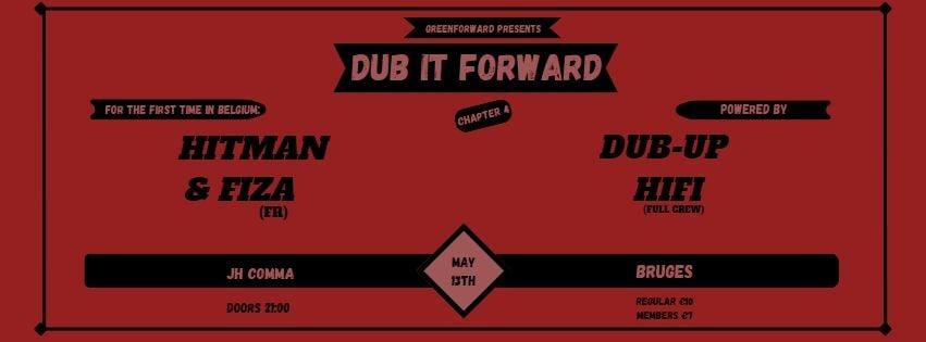 Dub it Forward 4: Hitman &amp; Fiza meets Dub Up
