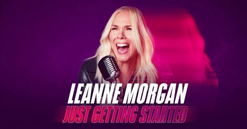 Leanne Morgan: Just Getting Started
