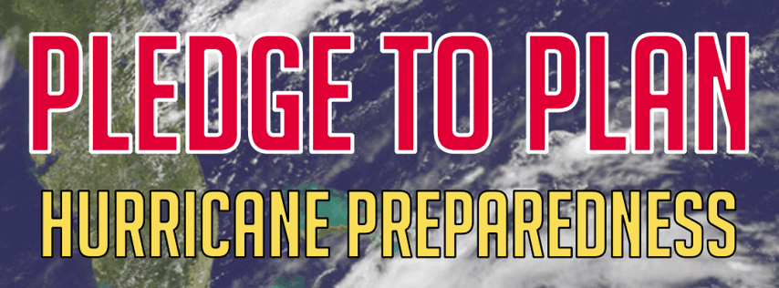 Pledge to Plan: Hurricane Preparedness