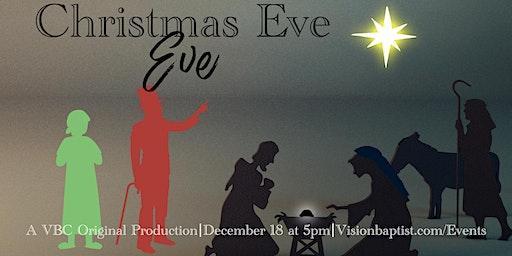 Christmas Eve Eve : An Original Christmas Play