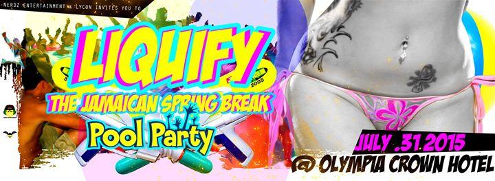 LIQUIFY: THE JAMAICAN SPRING BREAK