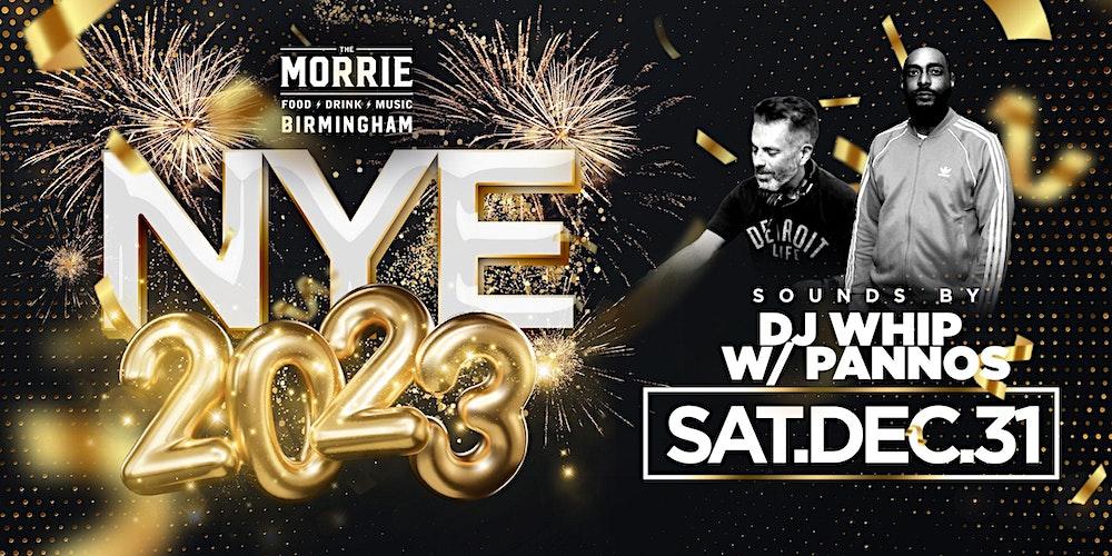 NYE 2023 at The Morrie Birmingham Saturday, December 31st!
