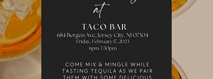 Tequila and Tacos