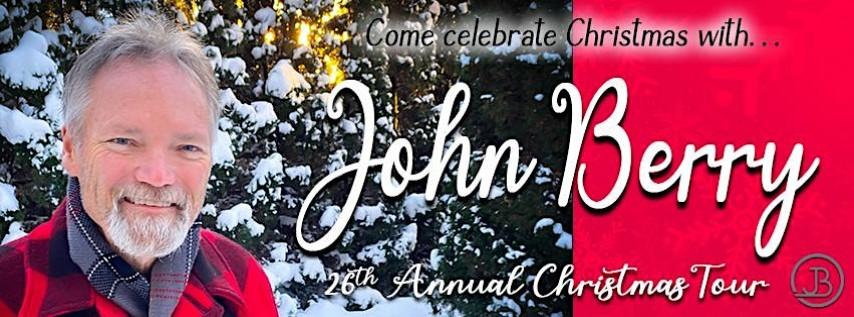 John Berry's 26th Annual Christmas Tour