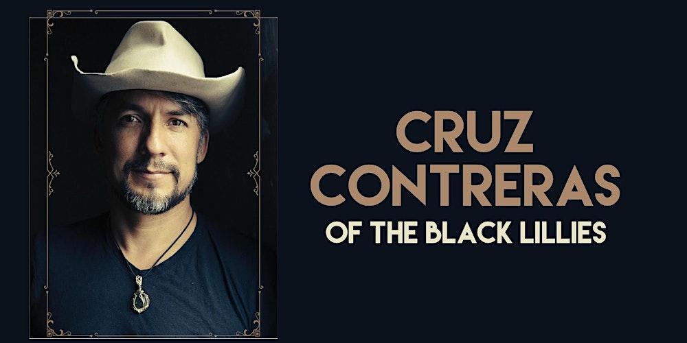 Cruz Contreras of The Black Lillies