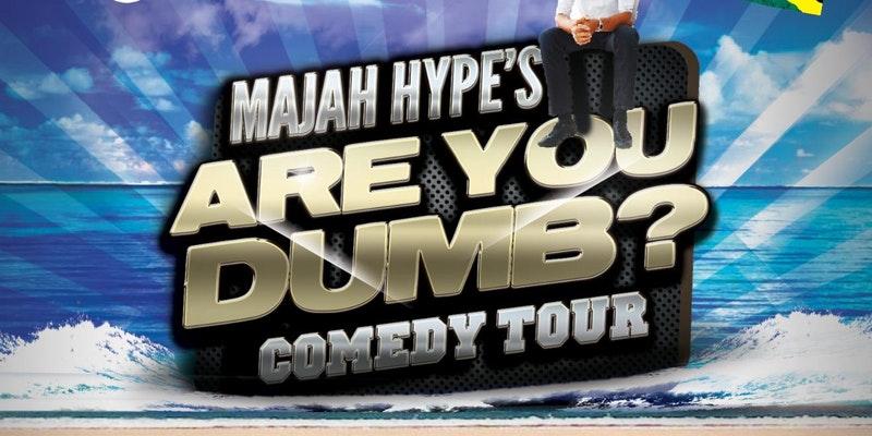 Majah Hype's : Are You Dumb ? 