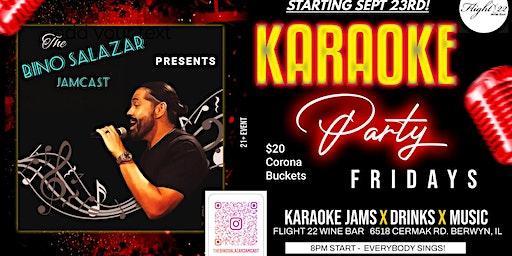 "Karaoke Party Fridays" @ Flight 22 Wine Bar
