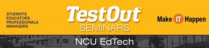 TestOut Seminars: NCU EdTech