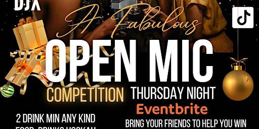 A Fabulous OPEN MIC Competition Thursday Night