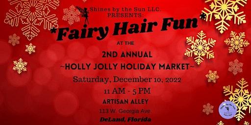 Fairy Hair at the Holly Jolly Holiday Market