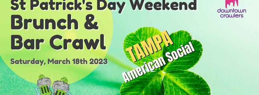 St. Patrick's Day Weekend Brunch & Bar Crawl - Tampa (American Social)