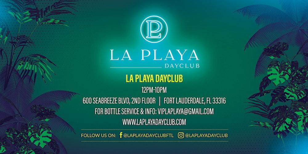 La Playa Dayclub Saturdays at La Playa Dayclub on Fort Lauderdale Beach