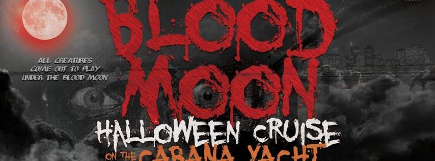 Blood Moon Halloween Party Cruise New York City I Cabana Yacht