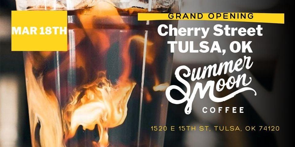 (Free) Grand Opening Event | Summer Moon Coffee (Cherry Street - Tulsa, OK)
